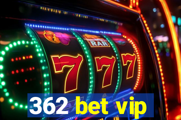 362 bet vip